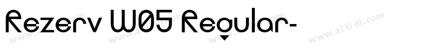 Rezerv W05 Regular字体转换 Rezerv W05 Regular字体转换